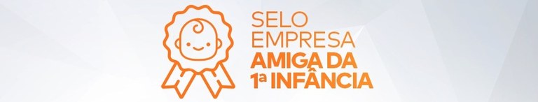 Banner: Selo Empresa Amiga da Primeira Infância