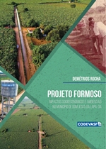 capa-Projeto Formoso - Impactos socioeconômicos e ambientais no município de Bom Jesus da Lapa-BA.jpg