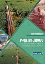 capa-Projeto Formoso - Impactos socioeconômicos e ambientais no município de Bom Jesus da Lapa-BA.jpg