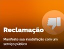 Reclamação: Manifeste sua insatisfação com um serviço público