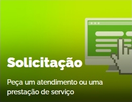 Solicitação: Peça um atendimento ou uma prestação de serviço