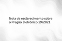 imagem - Nota de esclarecimento sobre o Pregão Eletrônico 19-2021.png